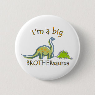 I am a big brothersaurus 6 cm round badge