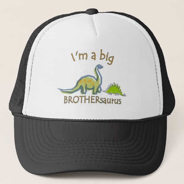 I am a big brothersaurus trucker hat (Front)