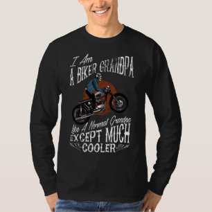 I Am A Biker Grandpa for Grandpas Motorbikes T-Shirt