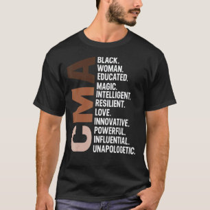 I Am A Black Cma Nurse Rn Afro Woman Black History T-Shirt
