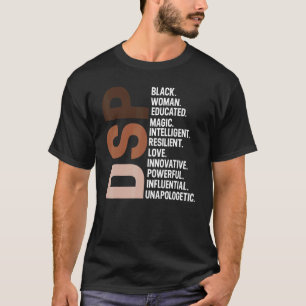 I Am A Black Dsp Nurse Afro Woman Black History Mo T-Shirt