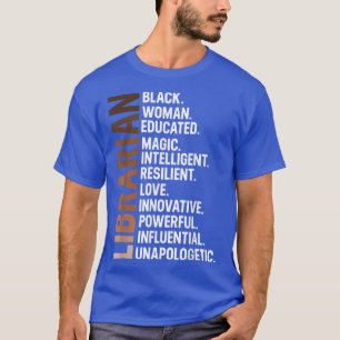 I Am A Black Librarian Afro Woman Black History Mo T-Shirt