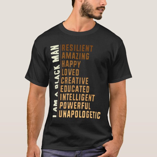 I Am A Black Man - Black History Month Men Snazzy  T-Shirt (Front)