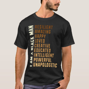 I Am A Black Man - Black History Month Men T-Shirt