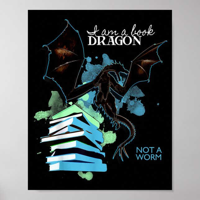 I Am A Book Dragon Not A Worm Funny Reading Lover  Poster (Front)