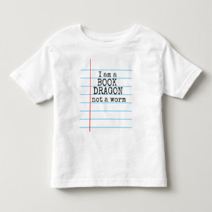 "I am a BOOK DRAGON not a worm" on Notebook Paper Toddler T-Shirt