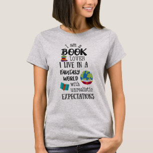 I Am A Book Lover In A Fantasy World T-Shirt