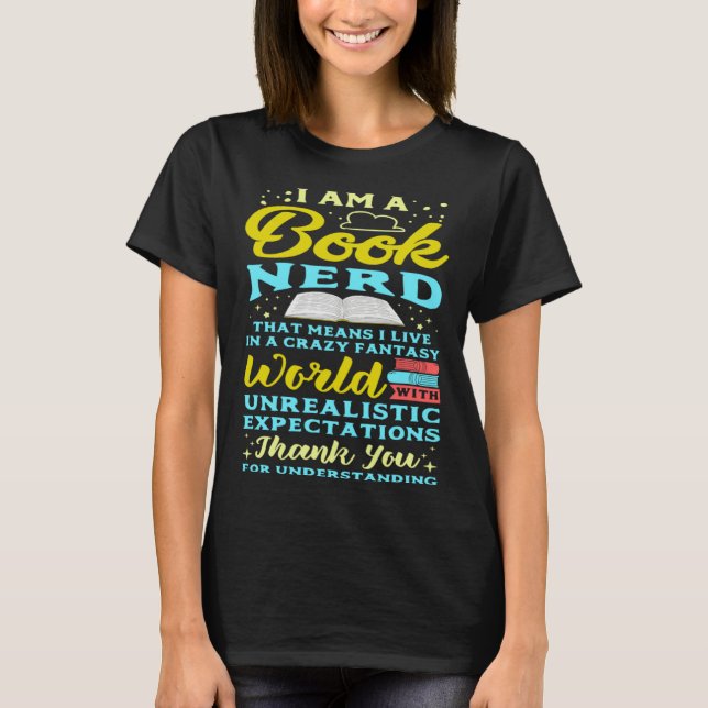 I Am A Book Nerd  Book  Reading Reader T-Shirt (Front)