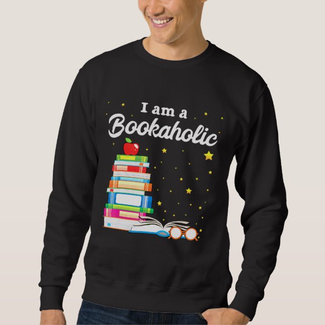 I Am A Bookahoolic Reading Book Sweatshirt (Front)