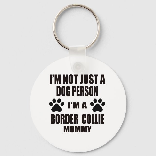 I am a Border Collie Mummy Key Ring (Front)