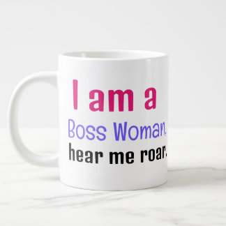 "I am a boss woman, hear me roar." Large Coffee Mug