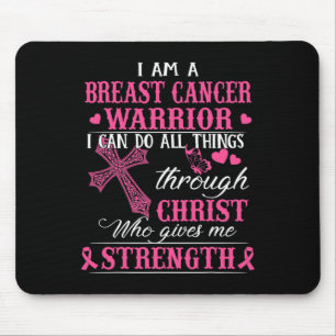 I Am A Breast Cancer Warrior I Can Do All Things T Mouse Mat