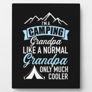 I Am A Camping Grandpa Plaque