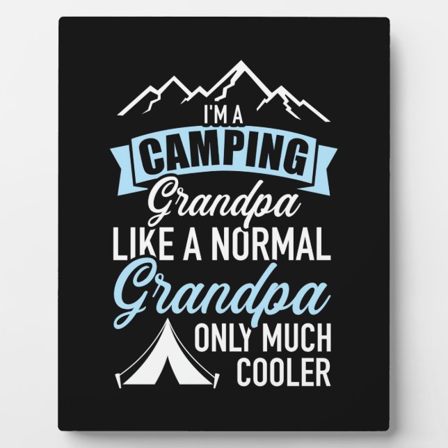 I Am A Camping Grandpa Plaque (Front)