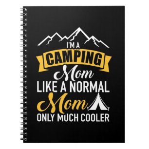 I Am A Camping Mother Notebook