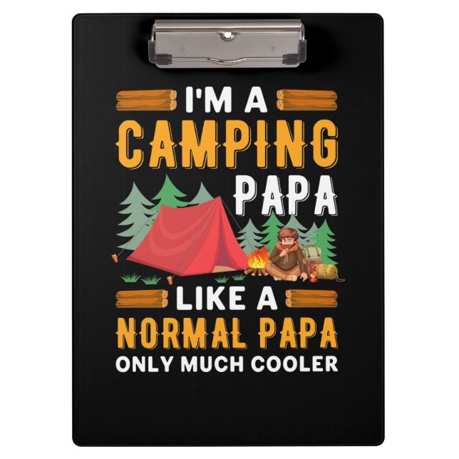 I Am A Camping Papa Clipboard (Front)