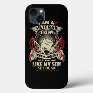 I AM A CANADIAN VETERAN LIKE MY FATHER BEFORE ME 3 iPhone 13 CASE