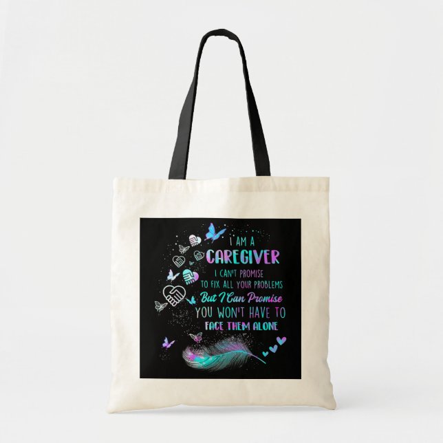 I Am A Caregiver I Can't Promise - Nurse Tote Bag (Front)