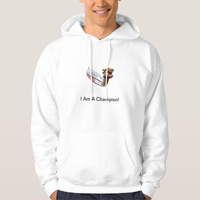 I Am A Champion Hoodie (Front)