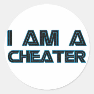 I Am A Cheater Classic Round Sticker