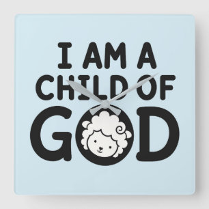 I AM A CHILD OF GOD Christian Baby Shower Gift Square Wall Clock
