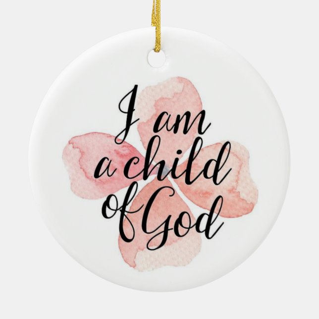 I Am A Child Of God Floral Ceramic Tree Decoration (Back)