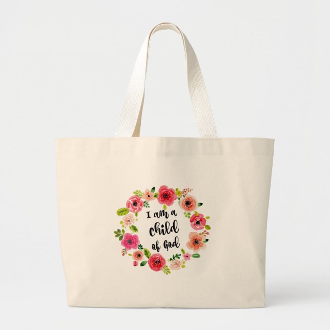 I am a child of God Floral Item Large Tote Bag (Front)