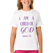 I am a Child of God Girl's T-shirt