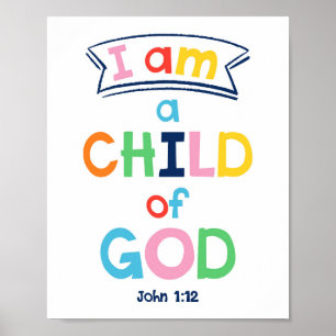 I Am A Child Of God Kids Christian Religious Poste Poster