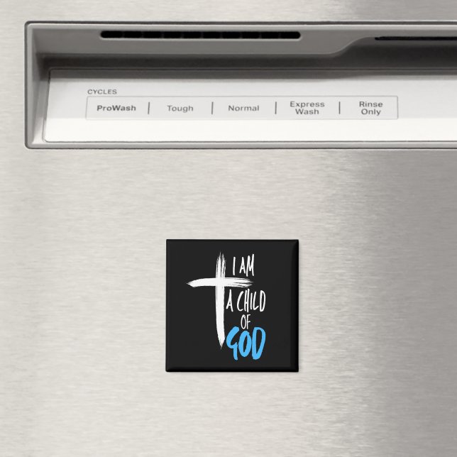 I am a Child of God Magnet (In Situ (Dishwasher))