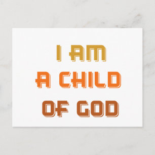 I am a child of god postcard