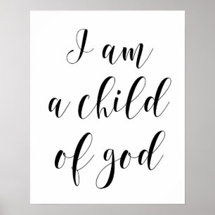 I Am A Child Of God Poster