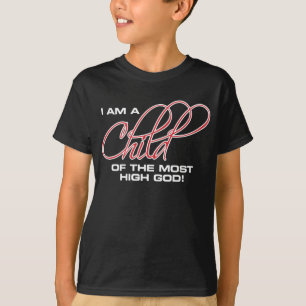 I Am A Child of the Most High God - Osteen T-Shirt
