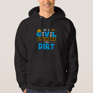 I Am A Civil Engineer I Like Bridge Engineers Civi Hoodie