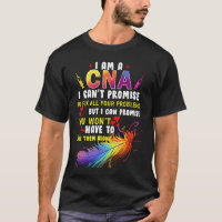 I Am a CNA I Cant Promise To Fix All Your Problems