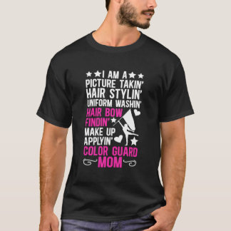 I Am A Colour Guard Mum Of A Colour Guard Member G T-Shirt
