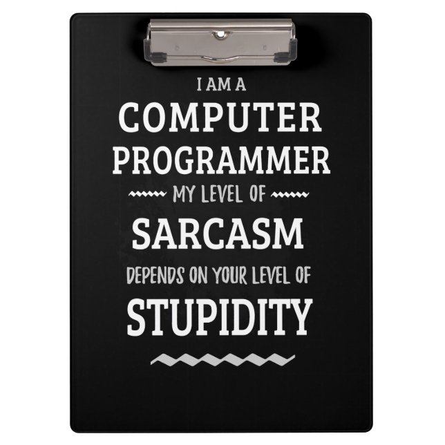I Am A Computer Programmer Clipboard (Front)