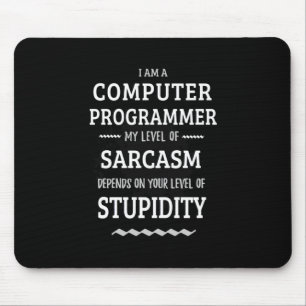 I Am A Computer Programmer Mouse Mat