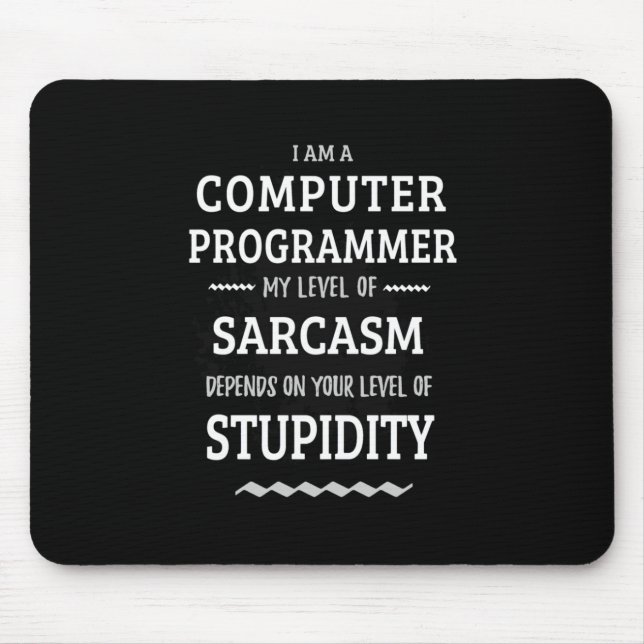 I Am A Computer Programmer Mouse Mat (Front)