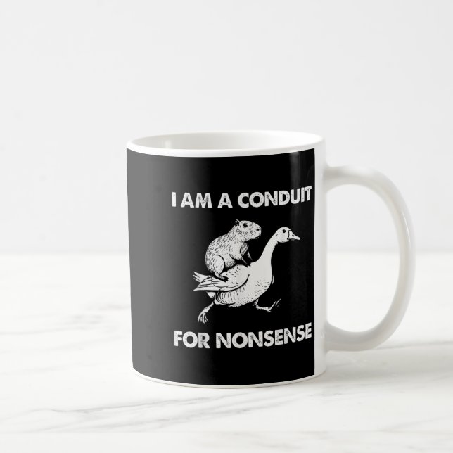 I Am A Conduit For Nonsense Capybara Goose Meme  Coffee Mug (Right)