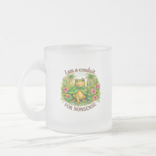 I am a conduit of nonesence frosted glass coffee mug