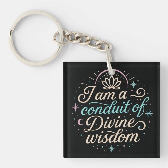 I Am a conduit of wisdom 2 Key Ring (Front)