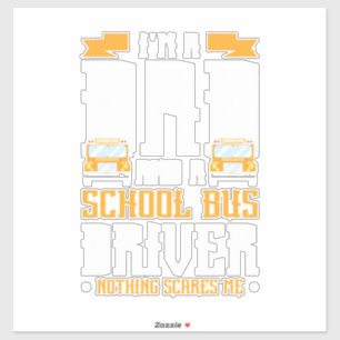 I Am A Dad And School Bus Driver