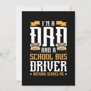 I Am A Dad And School Bus Driver Save The Date
