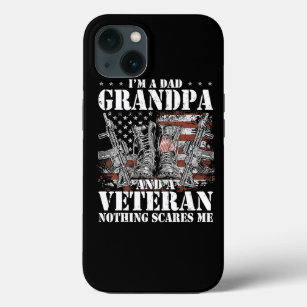 I am a Dad Grandpa and a Veteran Nothing scares me Case-Mate iPhone Case