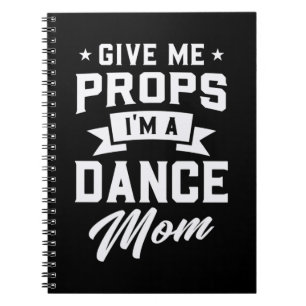 I Am A Dance Mum Notebook
