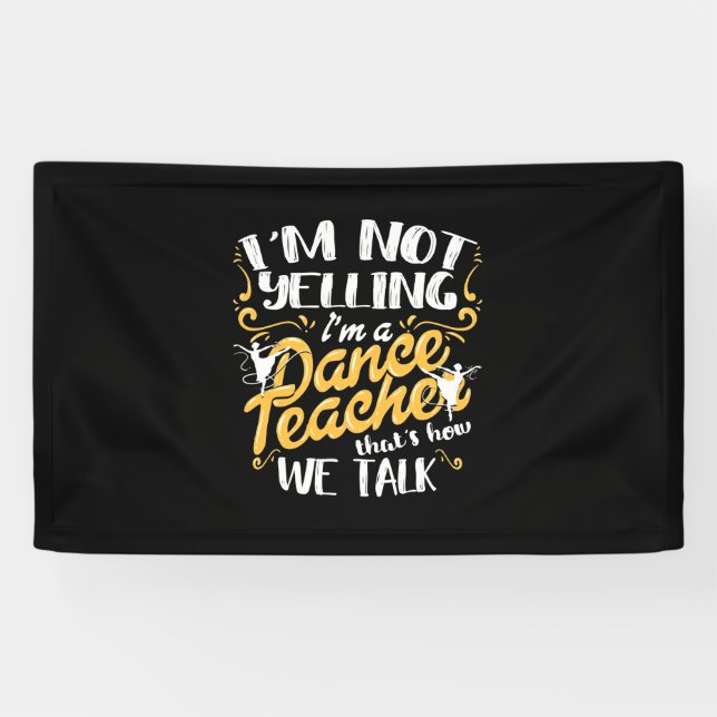 I Am A Dance Teacher Banner (Horizontal)