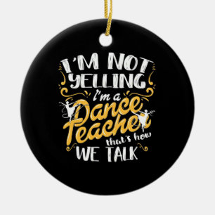 I Am A Dance Teacher Ceramic Tree Decoration