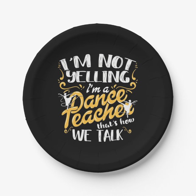 I Am A Dance Teacher Paper Plate (Front)
