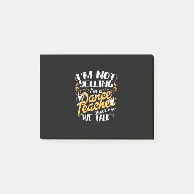 I Am A Dance Teacher Post-it Notes (Front)